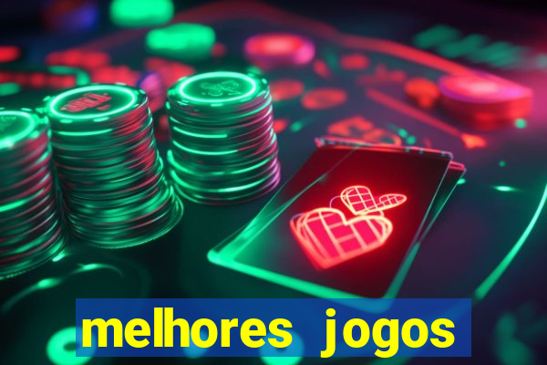 melhores jogos estrela bet